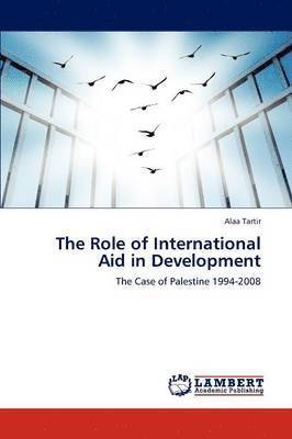 The Role of International Aid in Development 1