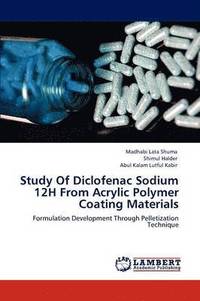 bokomslag Study of Diclofenac Sodium 12h from Acrylic Polymer Coating Materials
