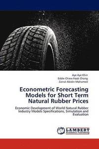 bokomslag Econometric Forecasting Models for Short Term Natural Rubber Prices