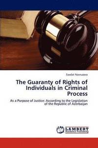 bokomslag The Guaranty of Rights of Individuals in Criminal Process