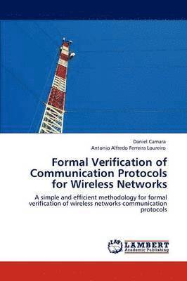 bokomslag Formal Verification of Communication Protocols for Wireless Networks