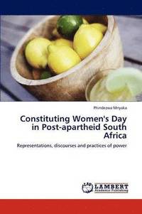 bokomslag Constituting Women's Day in Post-Apartheid South Africa