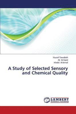 bokomslag A Study of Selected Sensory and Chemical Quality
