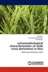 bokomslag Cytomorphological Characterization of Wide Cross Derivatives in Rice