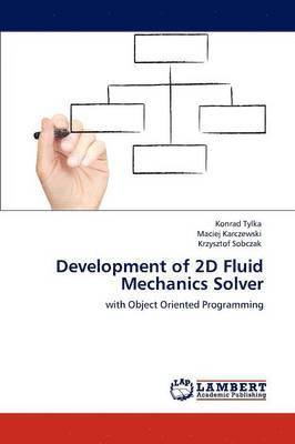 Development of 2D Fluid Mechanics Solver 1