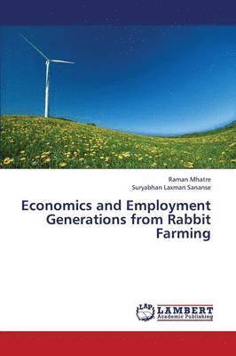 bokomslag Economics and Employment Generations from Rabbit Farming