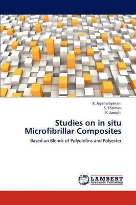 Studies on in Situ Microfibrillar Composites 1
