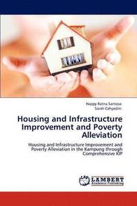 bokomslag Housing and Infrastructure Improvement and Poverty Alleviation