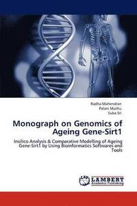 bokomslag Monograph on Genomics of Ageing Gene-Sirt1