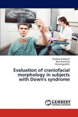 Evaluation of Craniofacial Morphology in Subjects with Down's Syndrome 1