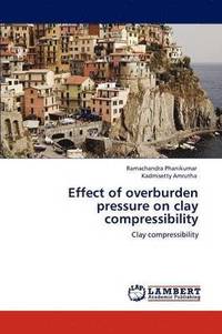 bokomslag Effect of Overburden Pressure on Clay Compressibility