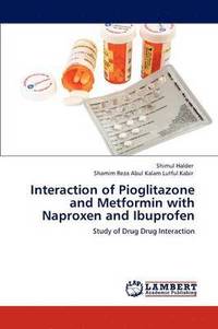 bokomslag Interaction of Pioglitazone and Metformin with Naproxen and Ibuprofen