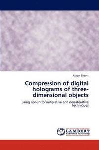 bokomslag Compression of Digital Holograms of Three-Dimensional Objects