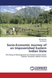 bokomslag Socio-Economic Journey of an Impoverished Eastern Indian State