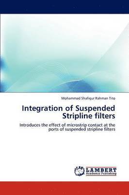 Integration of Suspended Stripline Filters 1