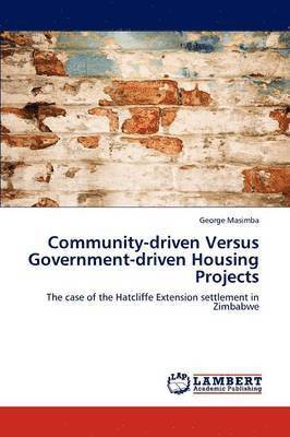 Community-Driven Versus Government-Driven Housing Projects 1