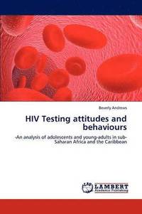 bokomslag HIV Testing Attitudes and Behaviours