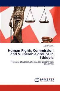 bokomslag Human Rights Commission and Vulnerable Groups in Ethiopia