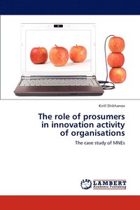 bokomslag The Role of Prosumers in Innovation Activity of Organisations