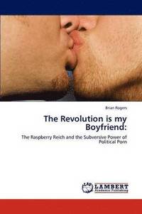 bokomslag The Revolution Is My Boyfriend
