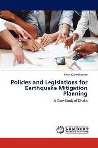 bokomslag Policies and Legislations for Earthquake Mitigation Planning