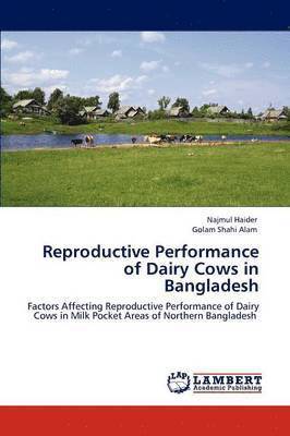 bokomslag Reproductive Performance of Dairy Cows in Bangladesh