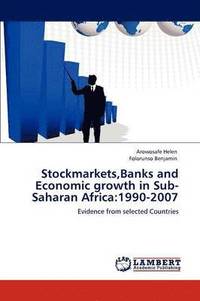 bokomslag Stockmarkets, Banks and Economic Growth in Sub-Saharan Africa