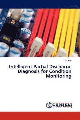 bokomslag Intelligent Partial Discharge Diagnosis for Condition Monitoring