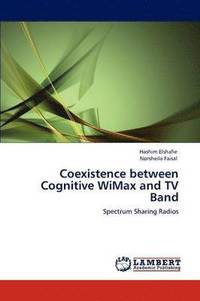 bokomslag Coexistence between Cognitive WiMax and TV Band