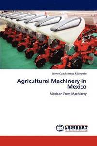 bokomslag Agricultural Machinery in Mexico