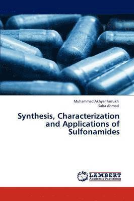 Synthesis, Characterization and Applications of Sulfonamides 1