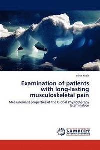bokomslag Examination of Patients with Long-Lasting Musculoskeletal Pain