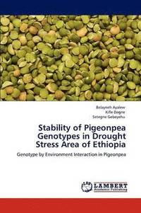 bokomslag Stability of Pigeonpea Genotypes in Drought Stress Area of Ethiopia