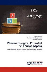 bokomslag Pharmacological Potential Vs Leucas Aspera