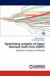 bokomslag Optimizing weights of Open Shortest Path First (OSPF)