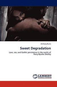 bokomslag Sweet Degradation