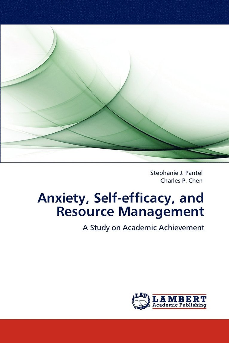 Anxiety, Self-efficacy, and Resource Management 1