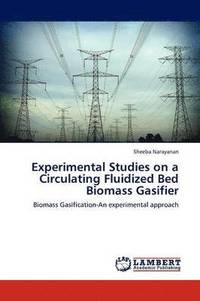 bokomslag Experimental Studies on a Circulating Fluidized Bed Biomass Gasifier
