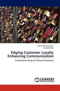 bokomslag Edging Customer Loyalty Enhancing Communication