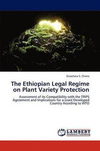 bokomslag The Ethiopian Legal Regime on Plant Variety Protection