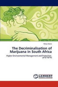 bokomslag The Decriminalisation of Marijuana in South Africa