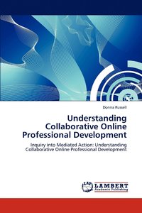 bokomslag Understanding Collaborative Online Professional Development