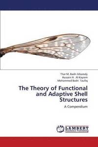 bokomslag The Theory of Functional and Adaptive Shell Structures
