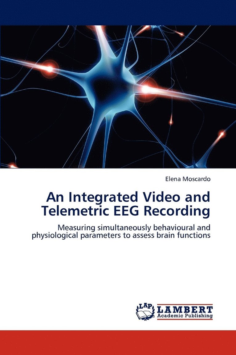 An Integrated Video and Telemetric EEG Recording 1