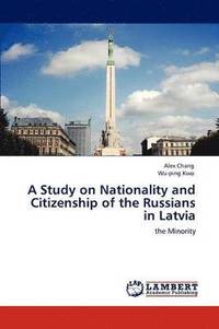 bokomslag A Study on Nationality and Citizenship of the Russians in Latvia