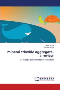 bokomslag mineral trioxide aggregate-a review
