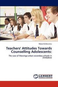 bokomslag Teachers' Attitudes Towards Counselling Adolescents