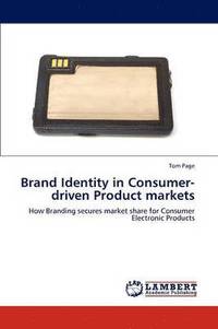 bokomslag Brand Identity in Consumer-driven Product markets