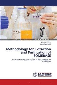 bokomslag Methodology for Extraction and Purification of ISOMERASE