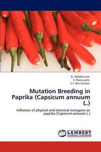 bokomslag Mutation Breeding in Paprika (Capsicum annuum L.)